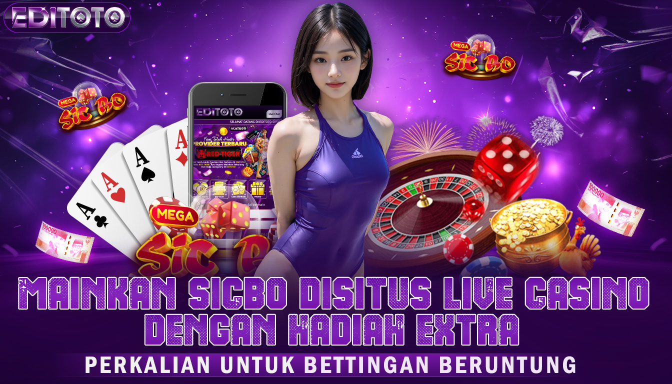 Kunjungi Situs Live Casino Online Dan Mainkan Sic Bo Dengan Hadiah X1000 Untuk Peluang Menang Maksimal